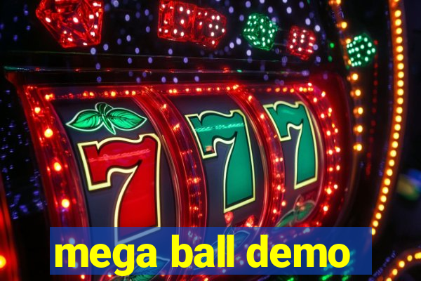 mega ball demo